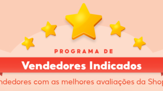 Tornando-se um Vendedor Indicado da Shopee